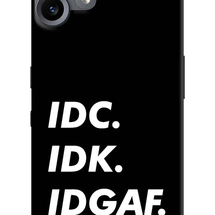 Idc Idk Idgaf CMF by Nothing Phone 2 Pro Hard Case Back Cover by Casekaro