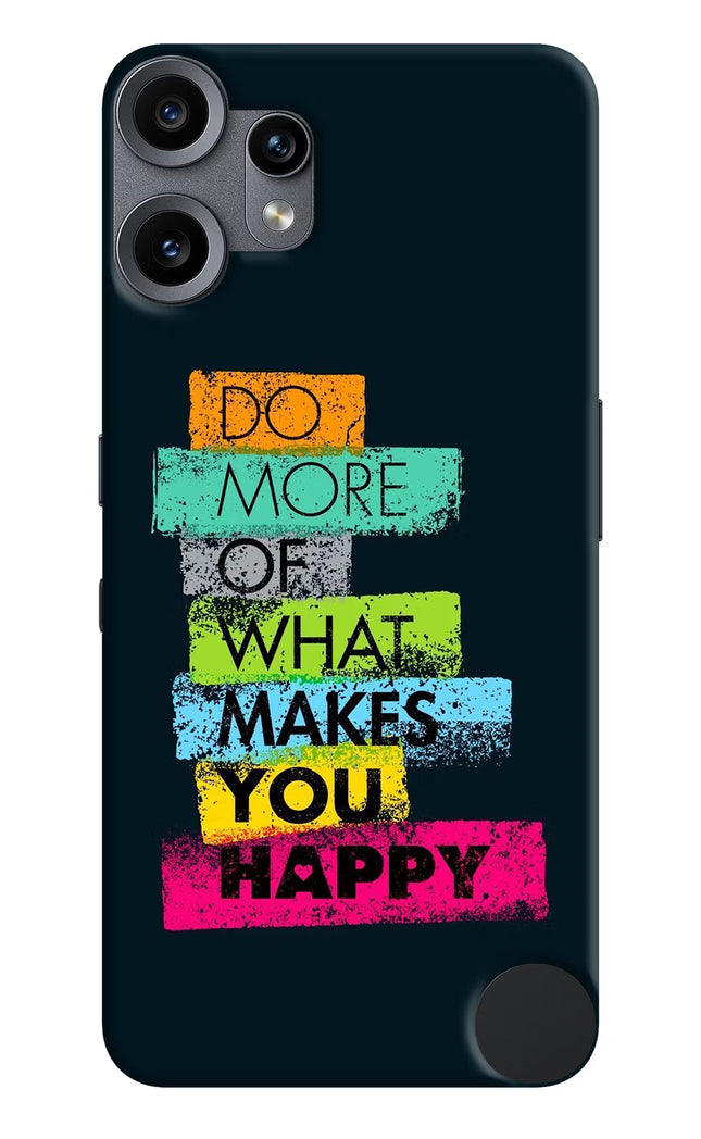 Do More Of What Makes You Happy CMF by Nothing Phone 2 Pro Hard Case Back Cover by Casekaro
