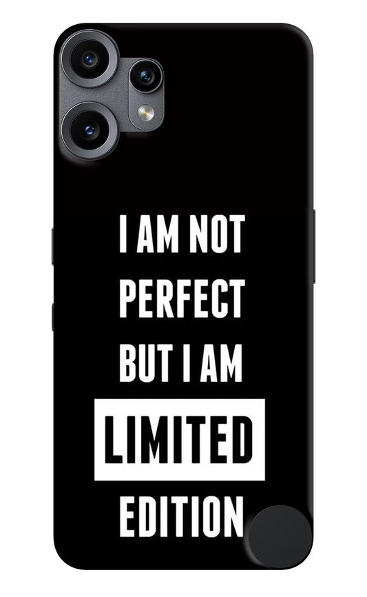 I Am Not Perfect But I Am Limited Edition CMF by Nothing Phone 2 Pro Back Cover