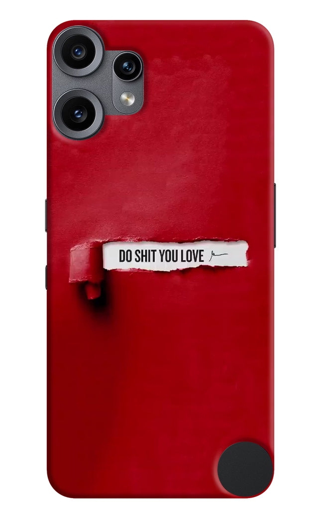 Do Shit You Love CMF by Nothing Phone 2 Pro Hard Case Back Cover by Casekaro