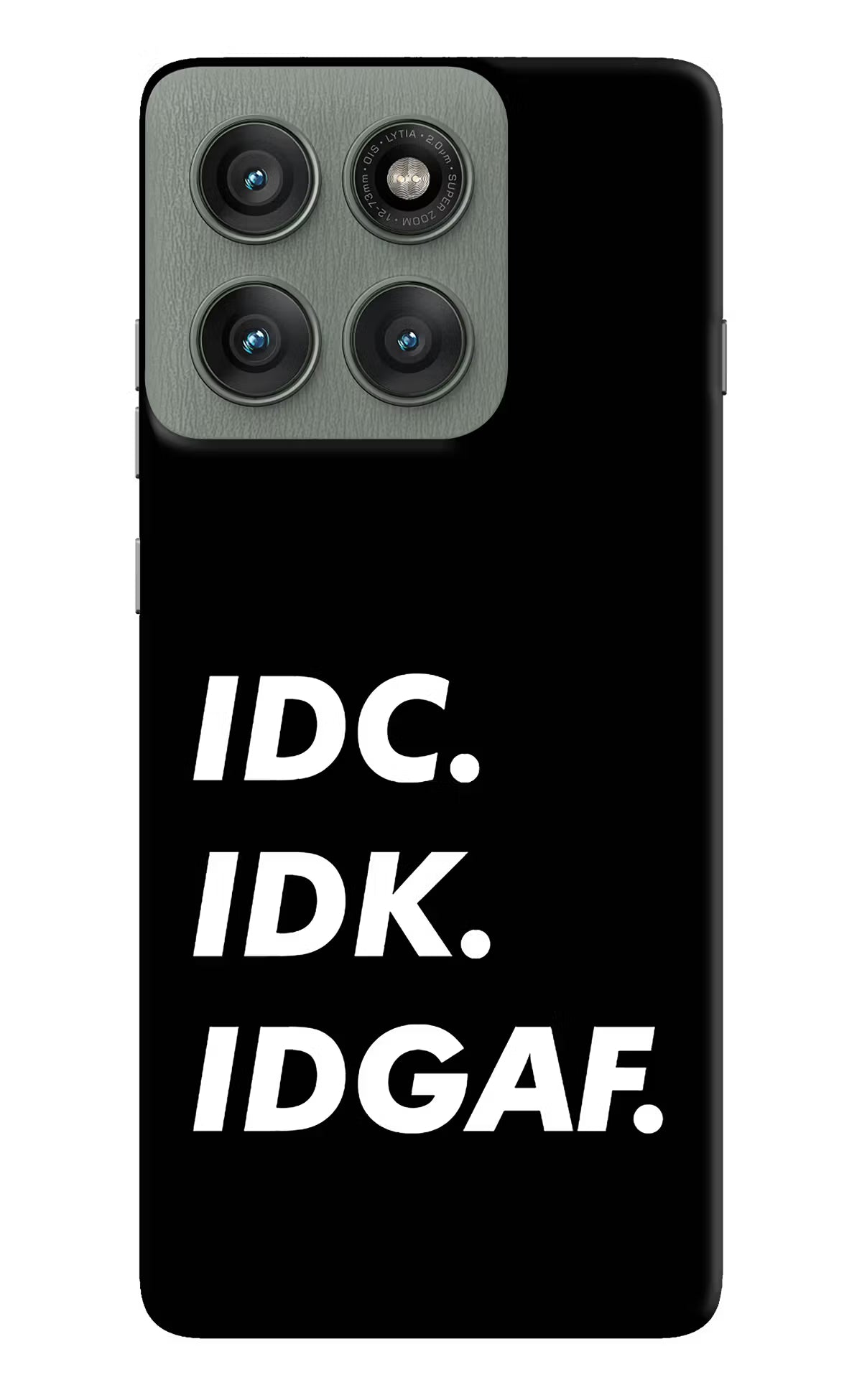 Idc Idk Idgaf Moto Edge 60 Pro Hard Case Back Cover by Casekaro