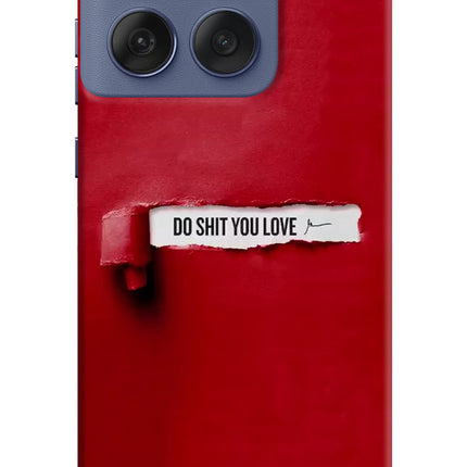 Do Shit You Love Moto Edge 60 Fusion Hard Case Back Cover by Casekaro