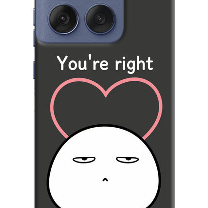 You're Right Moto Edge 60 Fusion Hard Case Back Cover by Casekaro