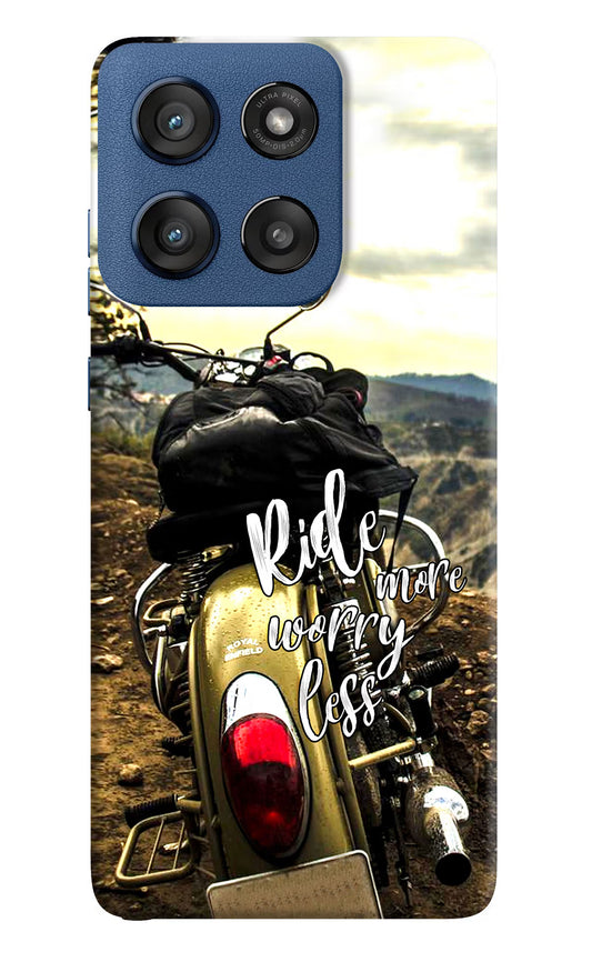 Ride More Worry Less Moto Edge 60 Stylus Hard Case Back Cover by Casekaro