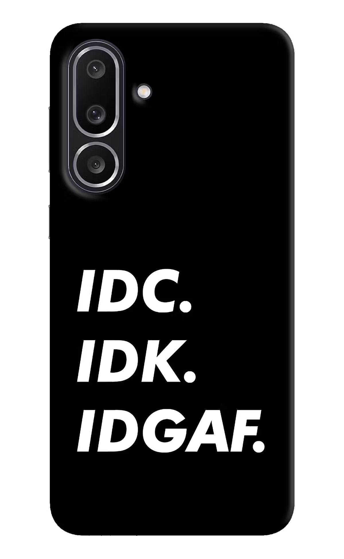 Idc Idk Idgaf Samsung M56 5G Hard Case Back Cover by Casekaro