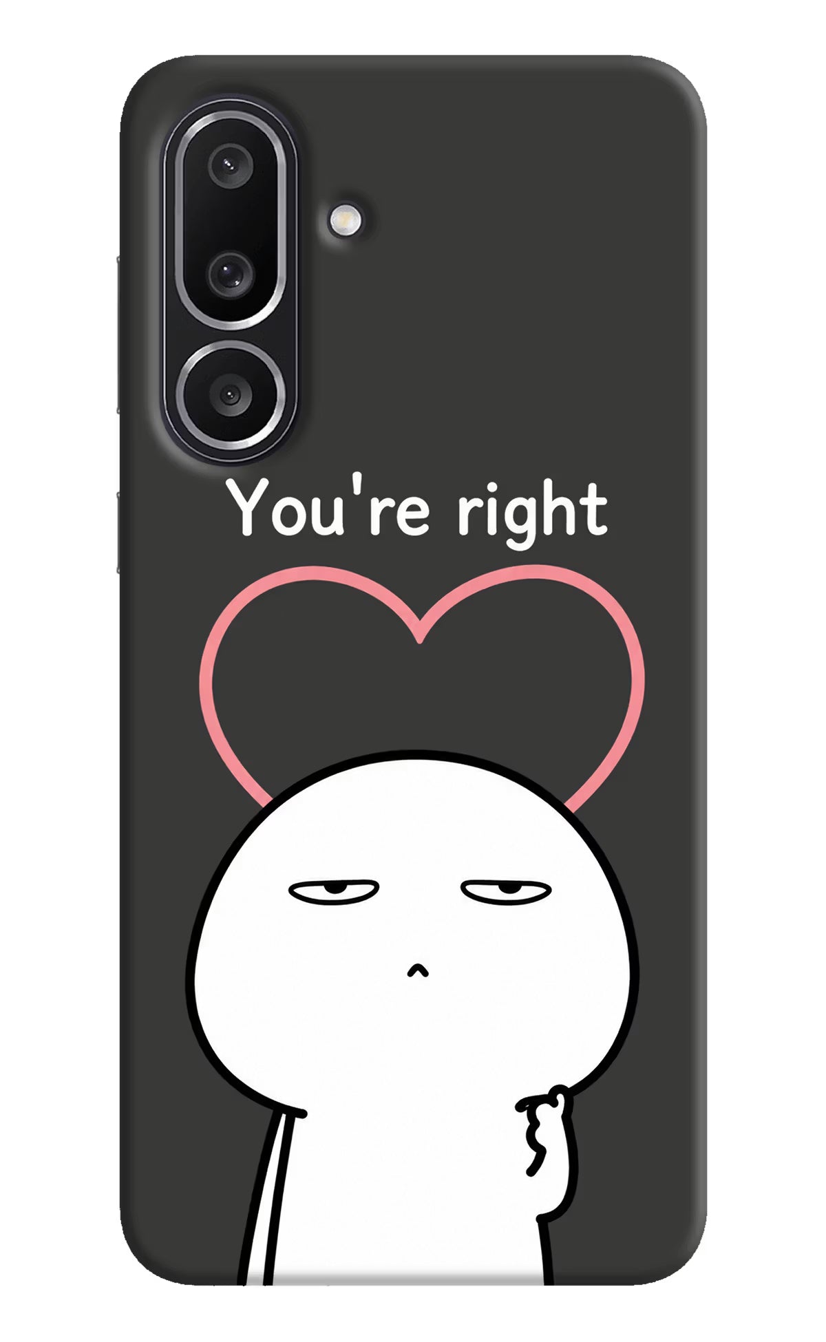 You're Right Samsung M56 5G Back Cover