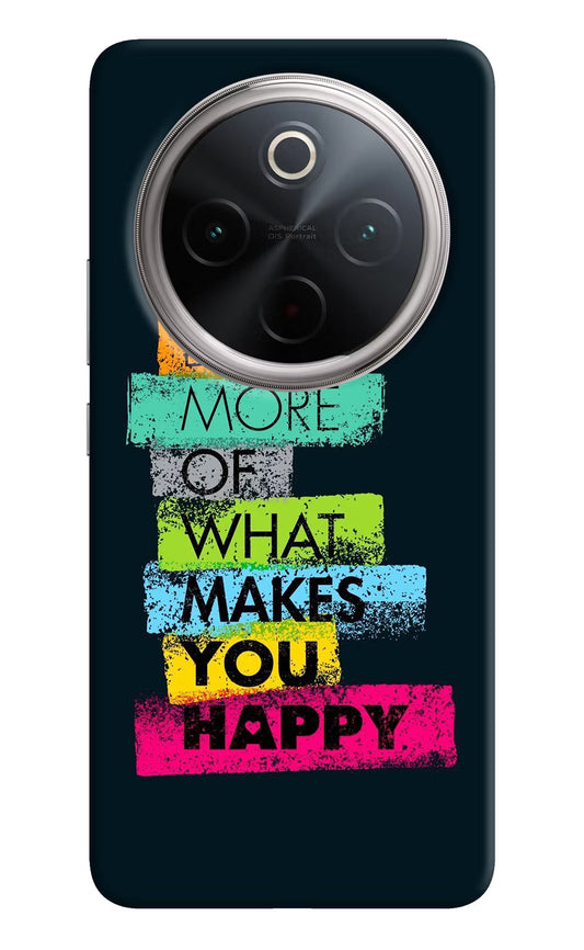 Do More Of What Makes You Happy Vivo T4 5G Hard Case Back Cover by Casekaro
