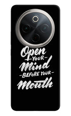 Open Your Mind Before Your Mouth Vivo T4 5G Hard Case Back Cover by Casekaro