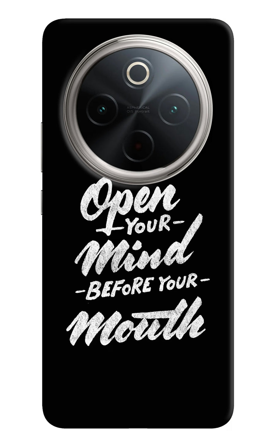 Open Your Mind Before Your Mouth Vivo T4 5G Back Cover, Hard case
