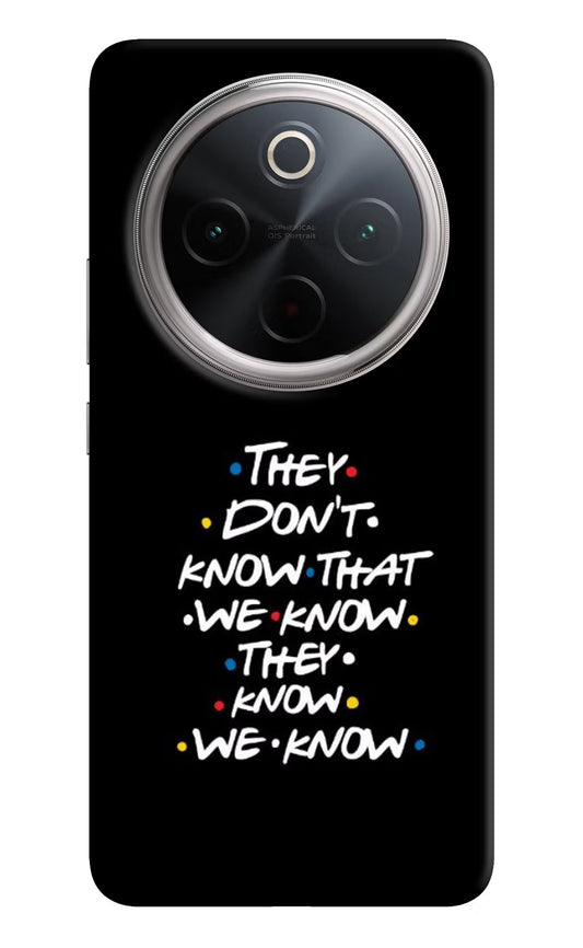 FRIENDS Dialogue Vivo T4 5G Hard Case Back Cover by Casekaro