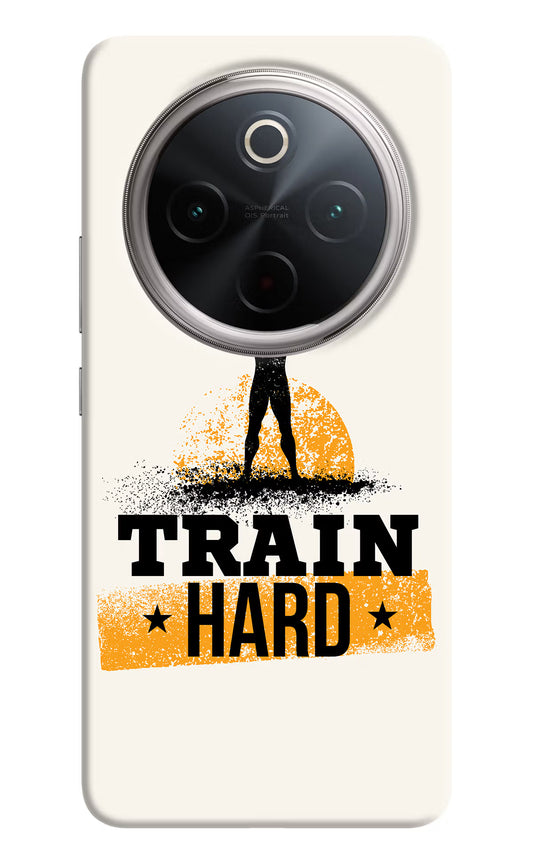 Train Hard Vivo T4 5G Hard Case Back Cover by Casekaro