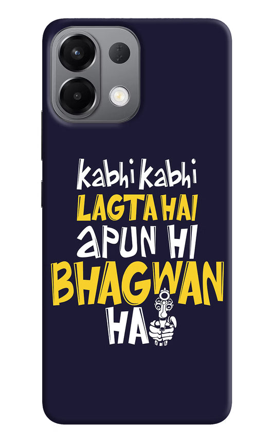Kabhi Kabhi Lagta Hai Apun Hi Bhagwan Hai Oppo K13 5G Hard Case Back Cover by Casekaro