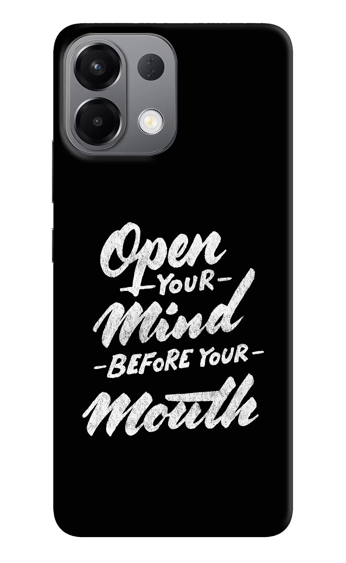 Open Your Mind Before Your Mouth Oppo K13 5G Hard Case Back Cover by Casekaro