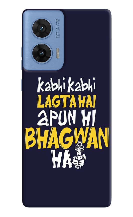 Kabhi Kabhi Lagta Hai Apun Hi Bhagwan Hai Moto G96 5G Hard Case Back Cover by Casekaro