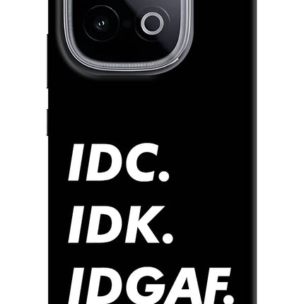 Idc Idk Idgaf iQOO Neo 10 Hard Case Back Cover by Casekaro