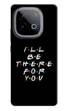 I'll Be There For You iQOO Neo 10 Hard Case Back Cover by Casekaro