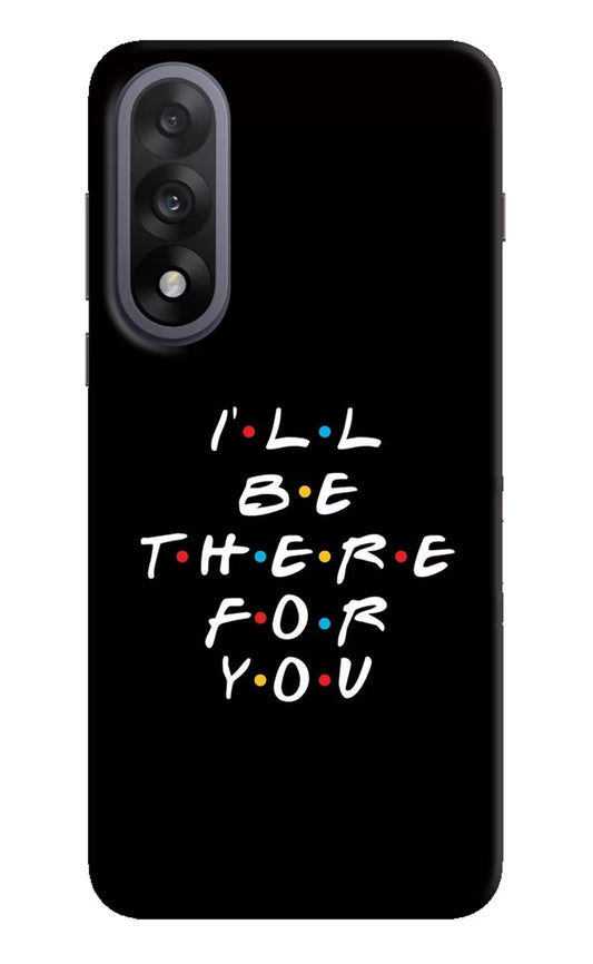 I'll Be There For You OnePlus Nord 5 Hard Case Back Cover by Casekaro