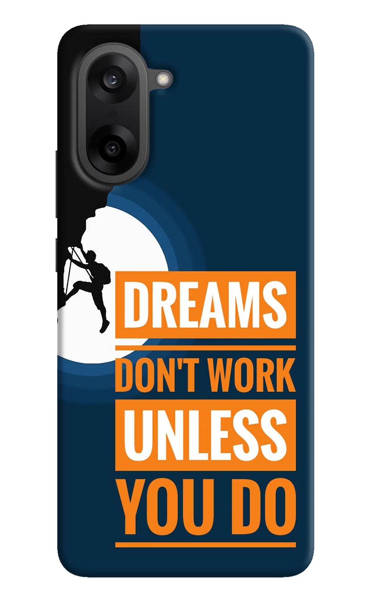 Dreams Don’T Work Unless You Do OnePlus Nord CE5 Hard Case Back Cover by Casekaro