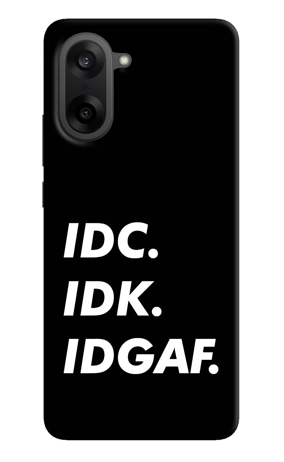 Idc Idk Idgaf OnePlus Nord CE5 Hard Case Back Cover by Casekaro