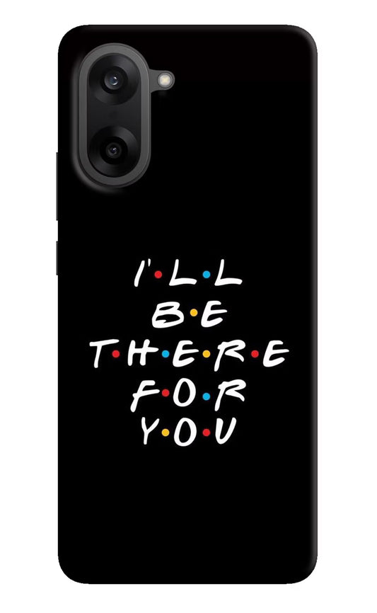 I'll Be There For You OnePlus Nord CE5 Hard Case Back Cover by Casekaro