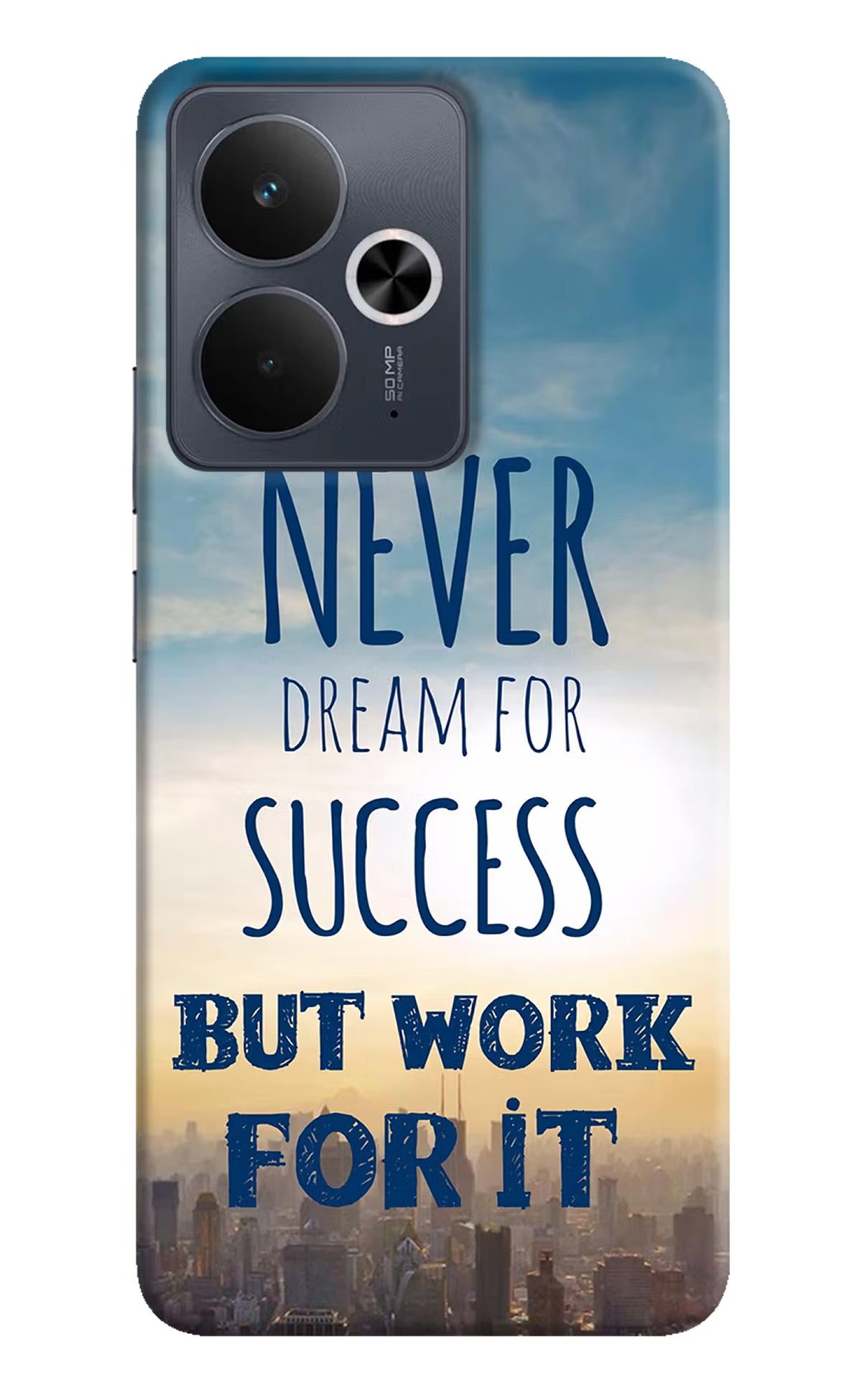 Never Dream For Success But Work For It Realme 14T 5G Hard Case Back Cover by Casekaro