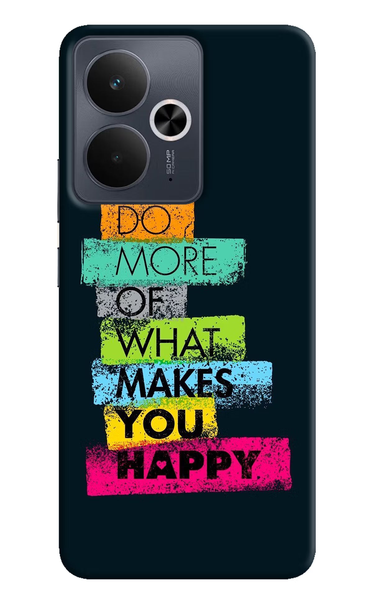 Do More Of What Makes You Happy Realme 14T 5G Hard Case Back Cover by Casekaro