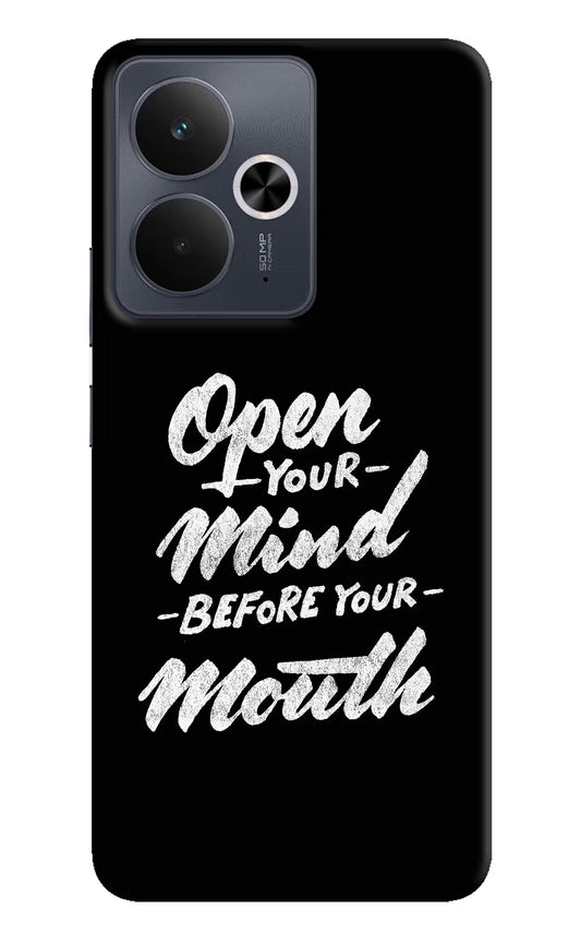 Open Your Mind Before Your Mouth Realme 14T 5G Hard Case Back Cover by Casekaro
