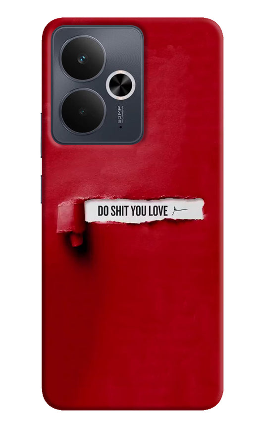 Do Shit You Love Realme 14T 5G Hard Case Back Cover by Casekaro
