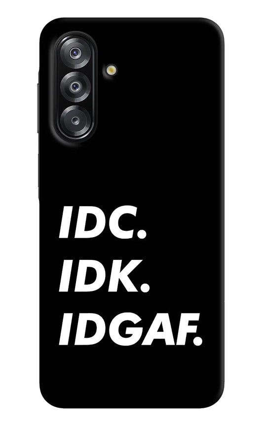 Idc Idk Idgaf Samsung A26 Hard Case Back Cover by Casekaro