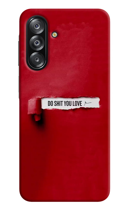 Do Shit You Love Samsung A26 Hard Case Back Cover by Casekaro