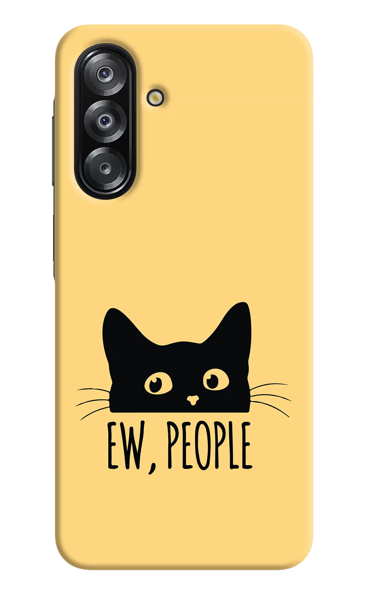 Ew People Catitude Samsung A26 Hard Case Back Cover by Casekaro