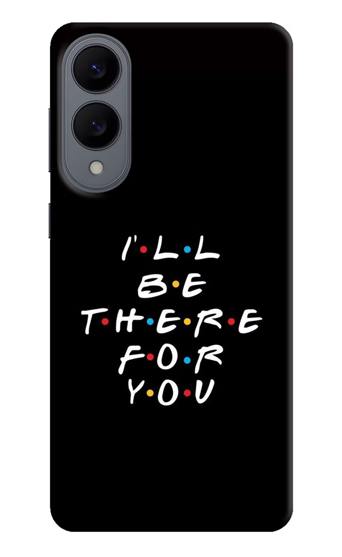 I'll Be There For You Samsung S25 Edge Hard Case Back Cover by Casekaro
