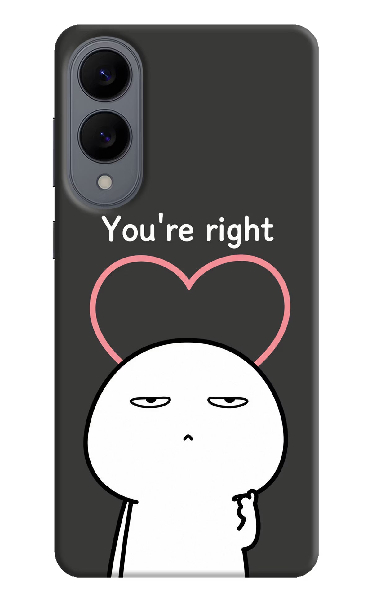 You're Right Samsung S25 Edge Back Cover