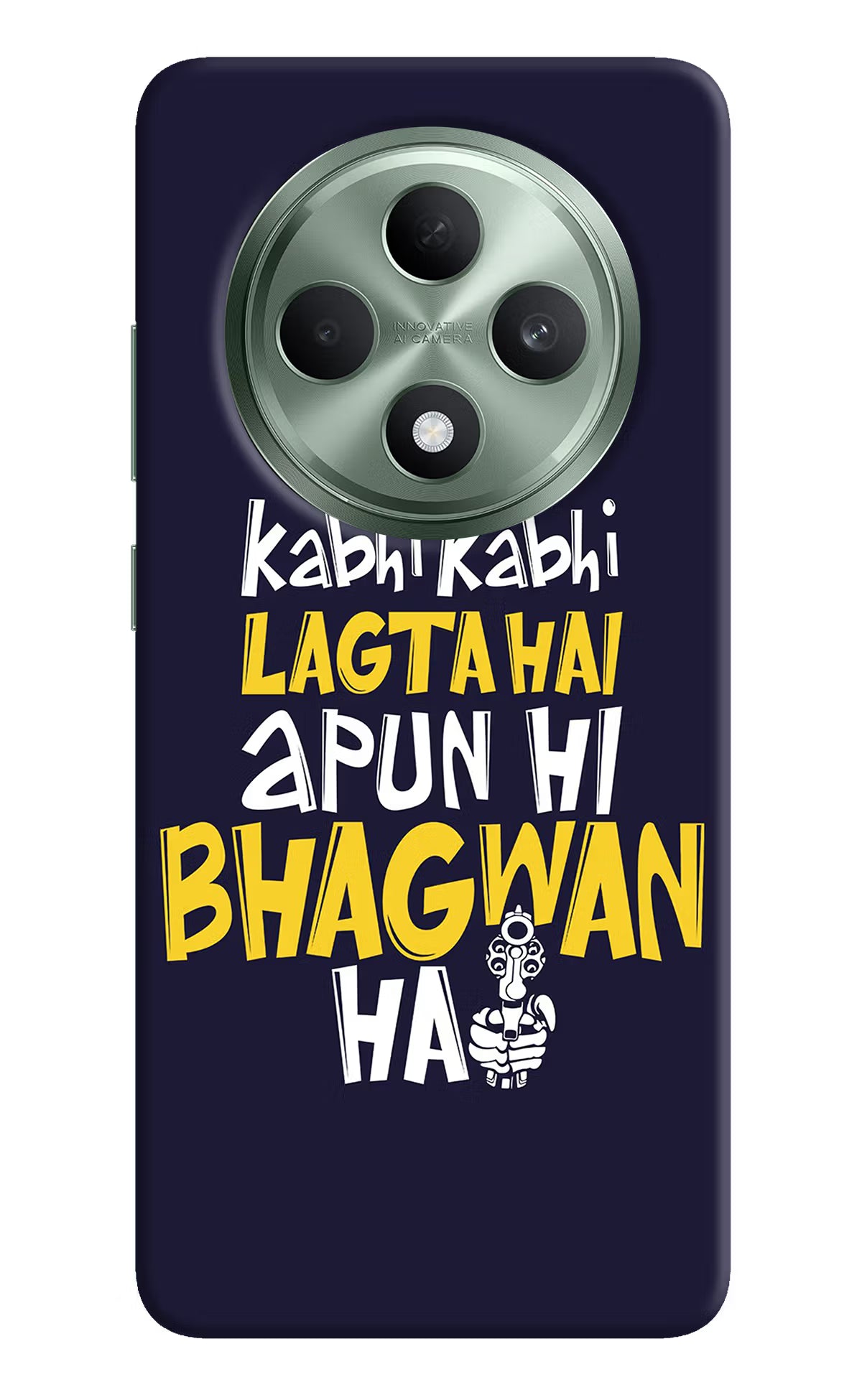 Kabhi Kabhi Lagta Hai Apun Hi Bhagwan Hai Oppo F27 5G Hard Case Back Cover by Casekaro
