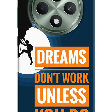 Dreams Don’T Work Unless You Do Oppo F27 5G Hard Case Back Cover by Casekaro