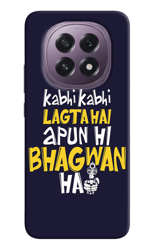 Kabhi Kabhi Lagta Hai Apun Hi Bhagwan Hai Oppo F29 5G Hard Case Back Cover by Casekaro