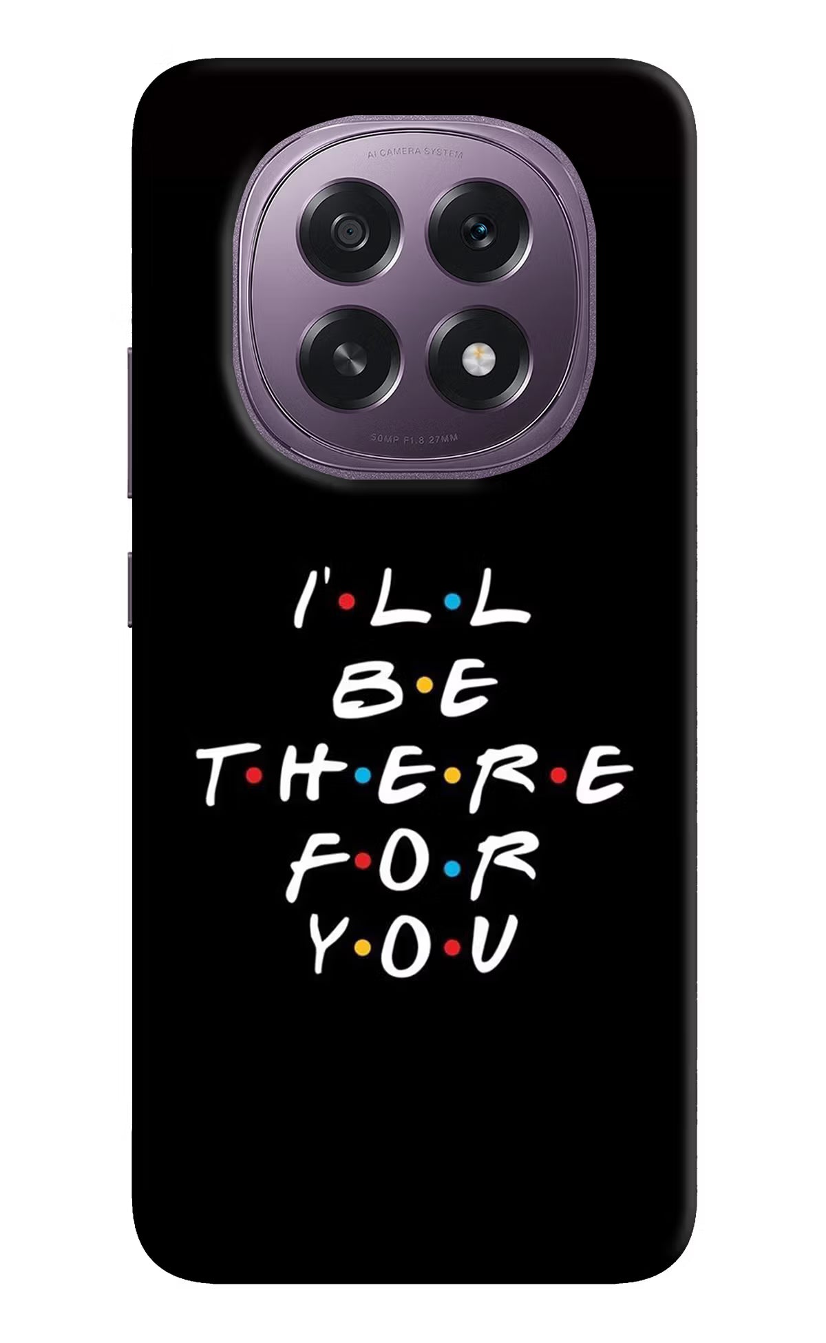 I'll Be There For You Oppo F29 5G Hard Case Back Cover by Casekaro