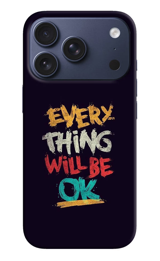 Everything Will Be Ok iPhone 17 Pro Hard Case Back Cover by Casekaro