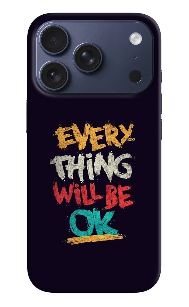 Everything Will Be Ok iPhone 17 Pro Hard Case Back Cover by Casekaro