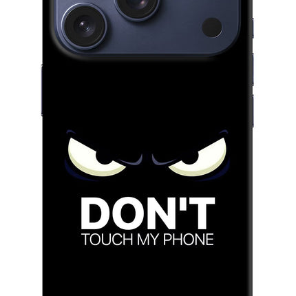 Don'T Touch My Phone iPhone 17 Pro Hard Case Back Cover by Casekaro
