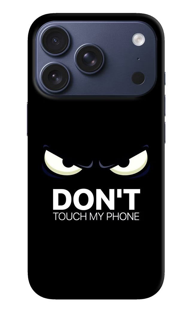 Don'T Touch My Phone iPhone 17 Pro Hard Case Back Cover by Casekaro