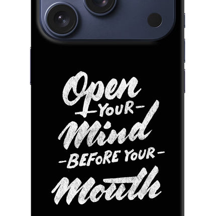 Open Your Mind Before Your Mouth iPhone 17 Pro Hard Case Back Cover by Casekaro