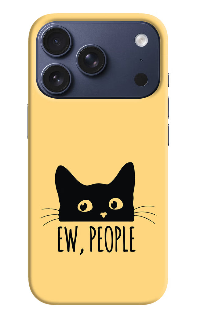 Ew People Catitude iPhone 17 Pro Hard Case Back Cover by Casekaro