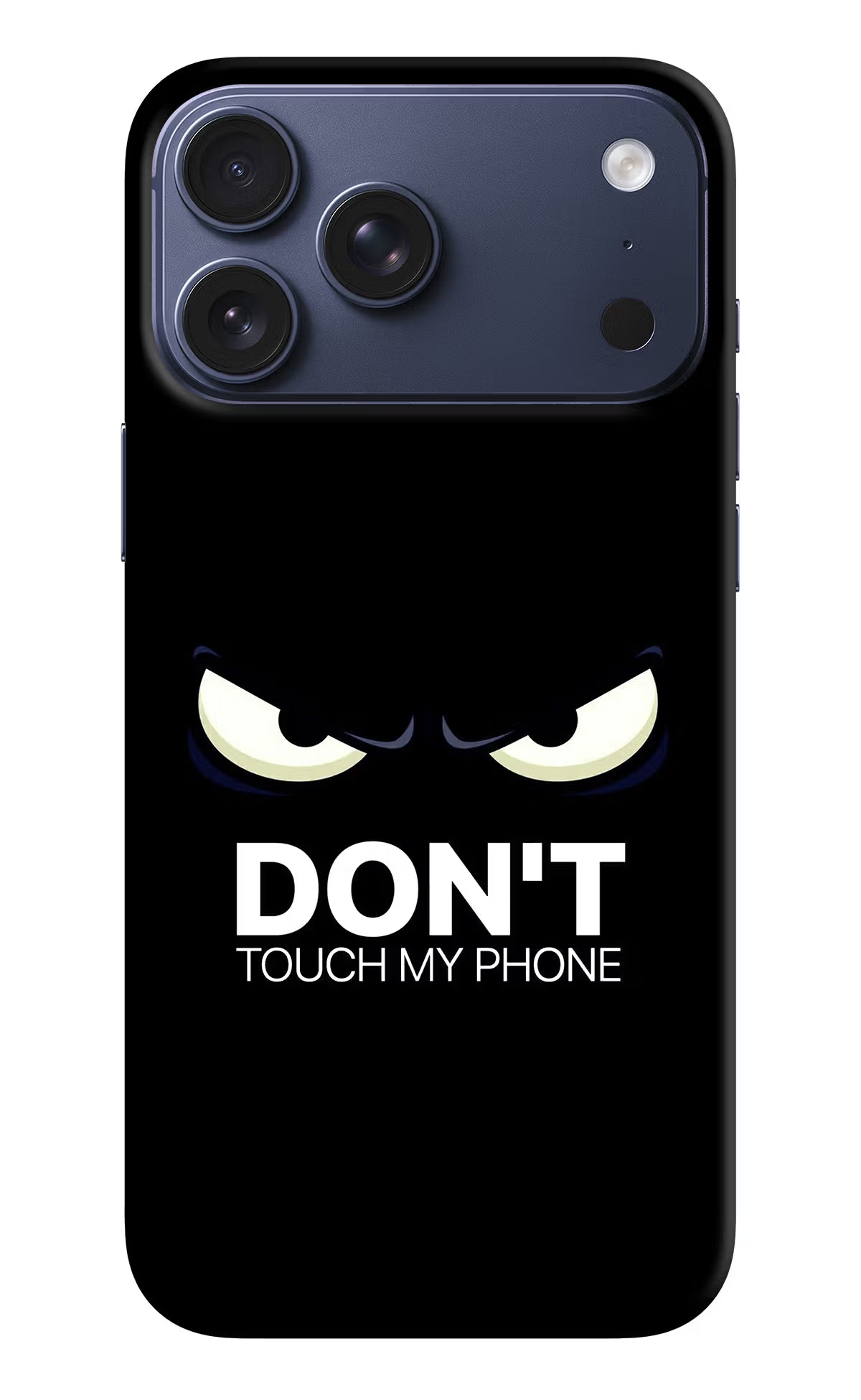 Don'T Touch My Phone iPhone 17 Pro Max Hard Case Back Cover by Casekaro