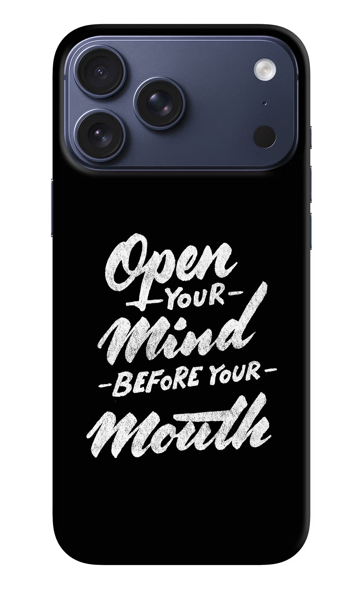 Open Your Mind Before Your Mouth iPhone 17 Pro Max Hard Case Back Cover by Casekaro