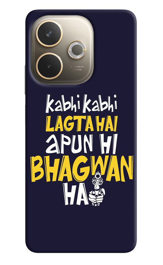 Kabhi Kabhi Lagta Hai Apun Hi Bhagwan Hai Oppo A5 Pro 5G Hard Case Back Cover by Casekaro