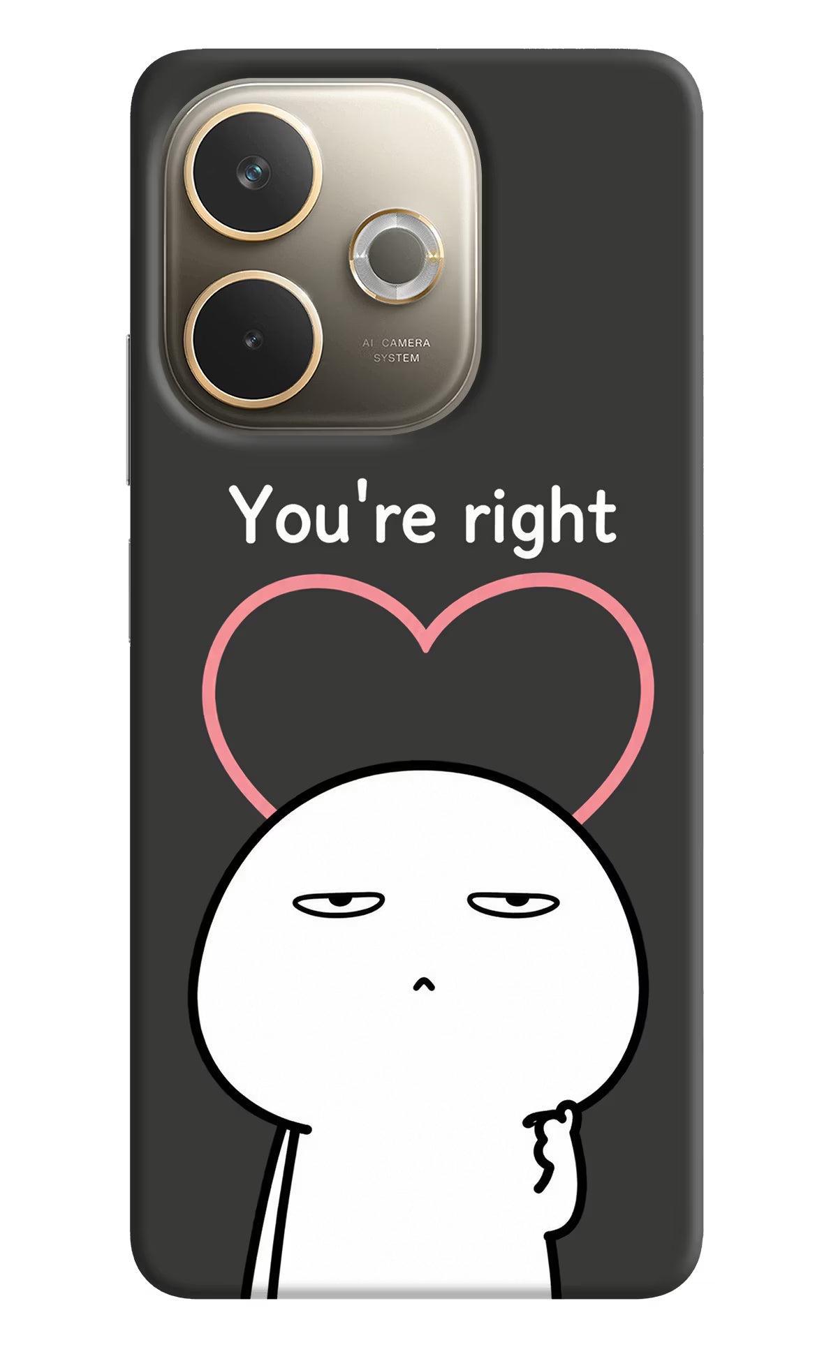 You're Right Oppo A5 Pro 5G Back Cover
