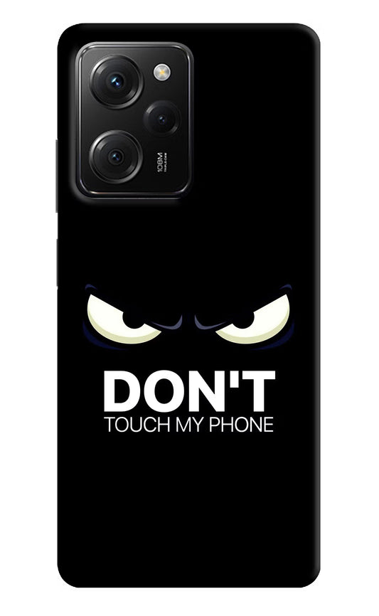Don'T Touch My Phone Poco X5 Pro 5G Hard Case Back Cover by Casekaro