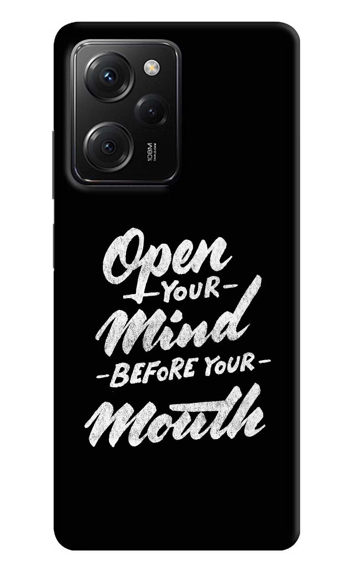 Open Your Mind Before Your Mouth Poco X5 Pro 5G Hard Case Back Cover by Casekaro