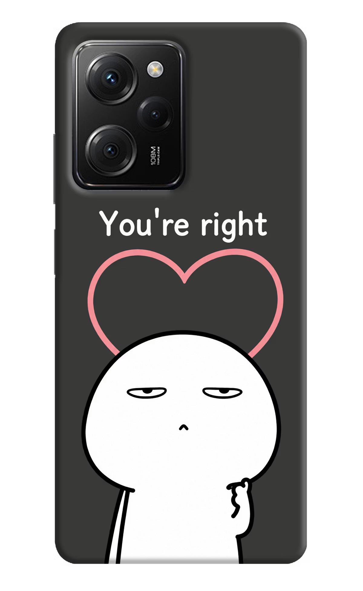 You're Right Poco X5 Pro 5G Back Cover